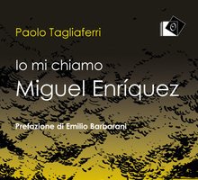 Io mi chiamo Miguel Enriquez