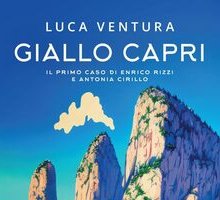 Giallo Capri. Il primo caso di Enrico Rizzi e Antonia Cirillo