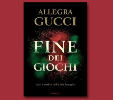 “Fine dei giochi”: il libro-verità di Allegra Gucci in uscita a marzo