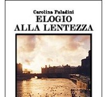 Elogio alla lentezza