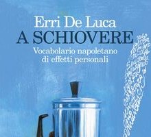 A schiovere. Vocabolario napoletano di effetti personali