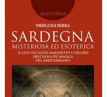 Sardegna misteriosa ed esoterica