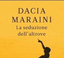 La seduzione dell'altrove