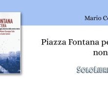 "Piazza Fontana per chi non c'era" di Mario Consani ricorda ai giovani la strage che inaugurò gli anni di piombo