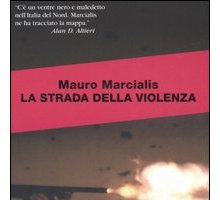 La strada della violenza