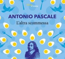 L'altra scommessa. Pascal, indagine sul pessimismo