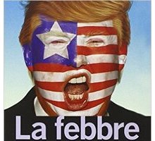 La febbre di Trump. Un fenomeno americano