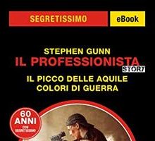 Il Professionista. Il Picco delle Aquile + Colori di guerra