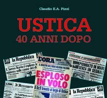 Ustica 40 anni dopo. Riflessioni su un caso aperto