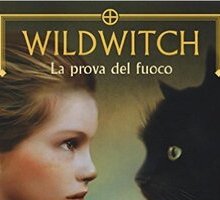 Wildwitch. La prova del fuoco