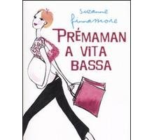 Prémaman a vita bassa