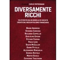 Diversamente ricchi. Via d'uscita da un modello di società creato dal neocapitalismo finanziario