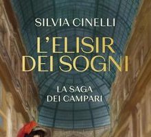 L'elisir dei sogni. La saga dei Campari