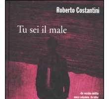 Tu sei il male