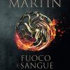 Fuoco e Sangue. House of the Dragon