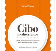 Cibo mediterraneo. Modi alimentari mediterranei