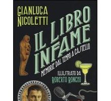 Il libro infame. Memorie dal tempo a castello