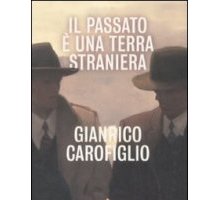 Il passato è una terra straniera