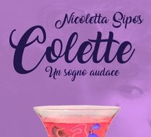 Colette, un sogno audace