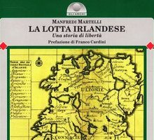 La lotta irlandese. Una storia di libertà