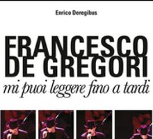 Francesco De Gregori. Mi puoi leggere fino a tardi