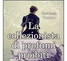 La collezionista di profumi proibiti