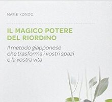 Il magico potere del riordino