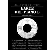 L'arte del piano B. Un libro strategico