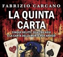 La quinta carta. Cinque delitti, quattro assi e la carta della morte per Ardigò