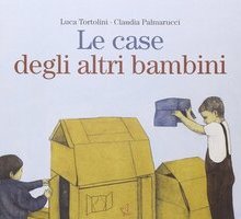 Le case degli altri bambini