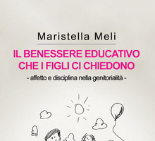 Il benessere educativo che i figli ci chiedono