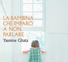 La bambina che imparò a non parlare