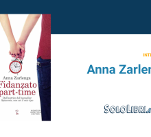 Intervista a Anna Zarlenga, autrice di Fidanzato part-time