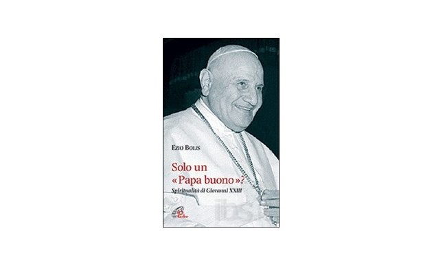 Papa Giovanni XXIII: i libri per conoscerlo meglio 