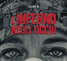 L'inferno negli occhi