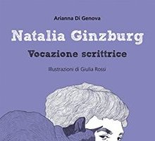 Natalia Ginzburg. Vocazione scrittrice