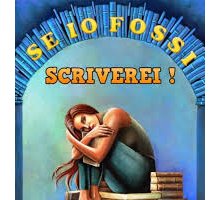 Se io fossi… scriverei