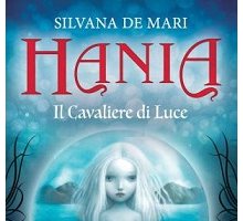 Hania. Il Cavaliere di Luce