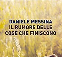 Il rumore delle cose che finiscono