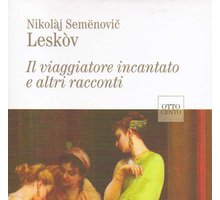 Il viaggiatore incantato e altri racconti