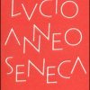 Più saggi con Lucio Anneo Seneca