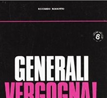 Generali vergogna!