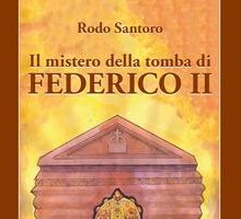 Il mistero della tomba di Federico II