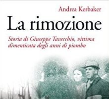 La rimozione. Storia di Giuseppe Tavecchio, vittima dimenticata degli anni di piombo