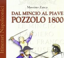 Pozzolo 1800. Dal Mincio al Piave