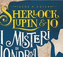 I misteri di Londra nei racconti di Arthur Conan Doyle