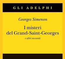 I misteri del Grand-Saint-Georges e altri racconti