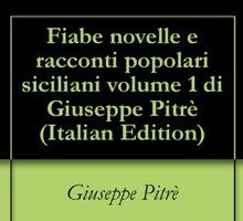 Fiabe novelle e racconti popolari siciliani. Volume 1