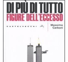 Di più di tutto. Figure dell'eccesso