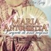 Maria Antonietta. I segreti di una regina